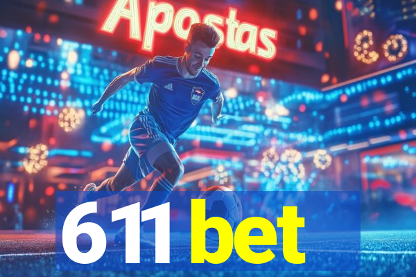 611 bet